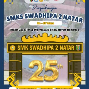 Ulang Tahun SMKS Swadhipa 2 Natar ke-25 Tahun 2025