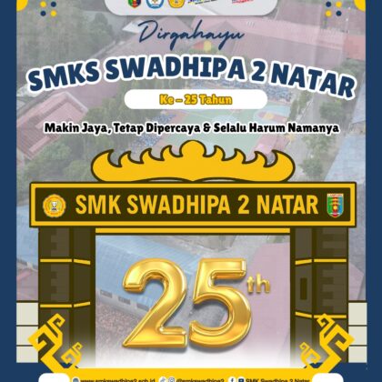 Ulang Tahun SMKS Swadhipa 2 Natar ke-25 Tahun 2025