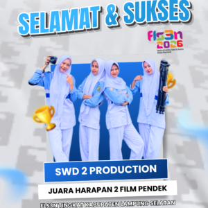 Tim SWD 2 Pro Juara Harapan 2 Film Pendek FLS3N Lampung Selatan 2026