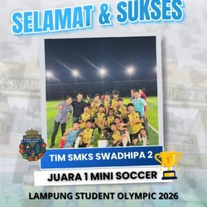 SMKS Swadhipa 2 Natar Sabet Juara 1 Mini Soccer di Lampung Student Olympic 2026